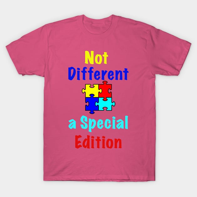 Autism - Not Different, a Special Edition T-Shirt by Jpavacic